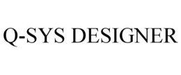Q-SYS DESIGNER trademark