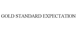 GOLD STANDARD EXPECTATION trademark