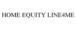 HOME EQUITY LINE4ME trademark