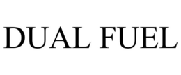 DUAL FUEL trademark