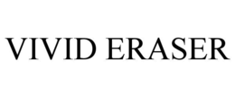 VIVID ERASER trademark