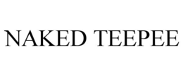 NAKED TEEPEE trademark