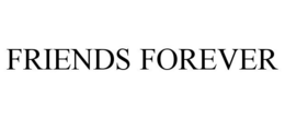 FRIENDS FOREVER trademark