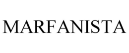 MARFANISTA trademark