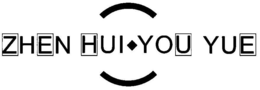 ZHEN HUI YOU YUE trademark