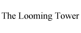 THE LOOMING TOWER trademark