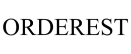 ORDEREST trademark