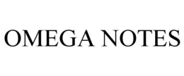 OMEGA NOTES trademark