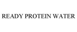 READY PROTEIN WATER trademark