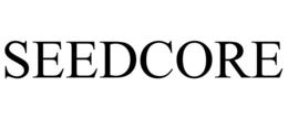 SEEDCORE trademark