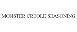 MONSTER CREOLE SEASONING trademark