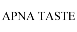 APNA TASTE trademark