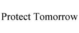 PROTECT TOMORROW trademark
