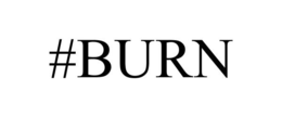 #BURN trademark