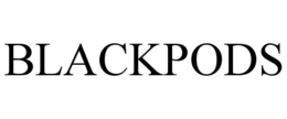 BLACKPODS trademark