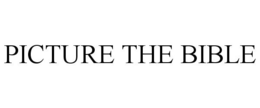PICTURE THE BIBLE trademark