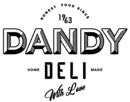 HONEST FOOD SINCE 1963 DANDY DELI HOME MADE WITH LOVE trademark