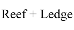 REEF + LEDGE trademark