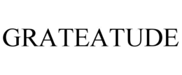 GRATEATUDE trademark