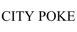 CITY POKE trademark