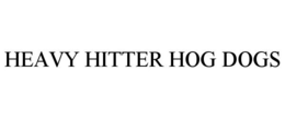 HEAVY HITTER HOG DOGS trademark