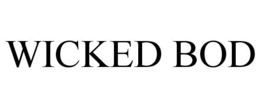 WICKED BOD trademark