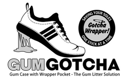 GUMGOTCHA GUM CASE WITH WRAPPER POCKET - THE GUM LITTER SOLUTION SAVING YOUR SOLES GOTCHA WRAPPER! ONE STICK AT TIME trademark
