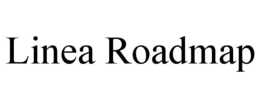 LINEA ROADMAP trademark