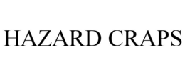 HAZARD CRAPS trademark