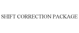 SHIFT CORRECTION PACKAGE trademark