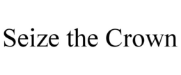 SEIZE THE CROWN trademark