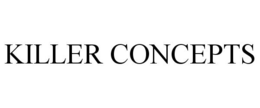 KILLER CONCEPTS trademark