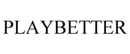PLAYBETTER trademark