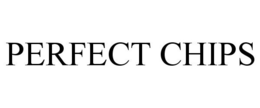 PERFECT CHIPS trademark