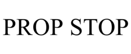 PROP STOP trademark