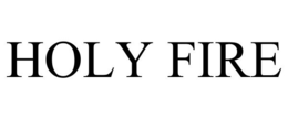 HOLY FIRE trademark