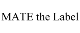 MATE THE LABEL trademark