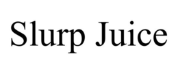 SLURP JUICE trademark