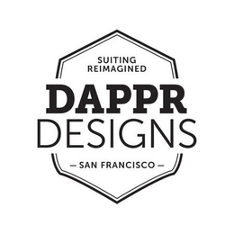SUITING REIMAGINED DAPPR DESIGNS SAN FRANCISCO trademark