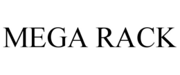 MEGA RACK trademark