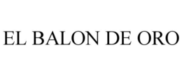 EL BALON DE ORO trademark
