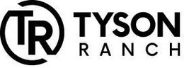 TR TYSON RANCH trademark