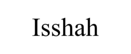 ISSHAH trademark