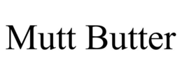 MUTT BUTTER trademark