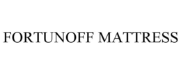 FORTUNOFF MATTRESS trademark