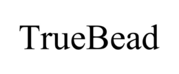 TRUEBEAD trademark