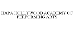 HAPA HOLLYWOOD ACADEMY OF PERFORMING ARTS trademark
