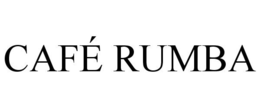 CAFÉ RUMBA trademark