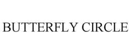 BUTTERFLY CIRCLE trademark