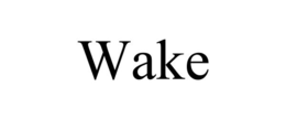 WAKE trademark